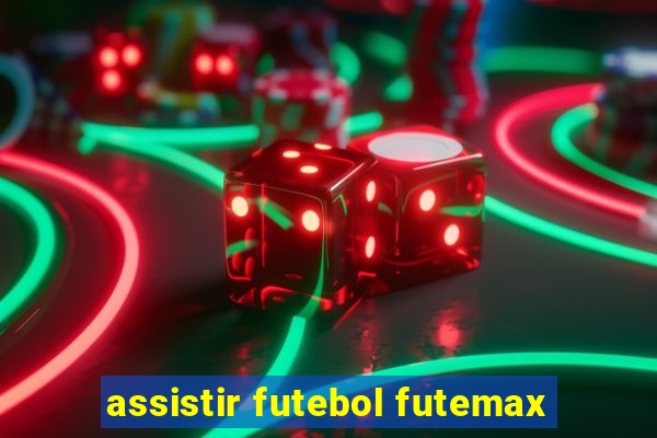 assistir futebol futemax